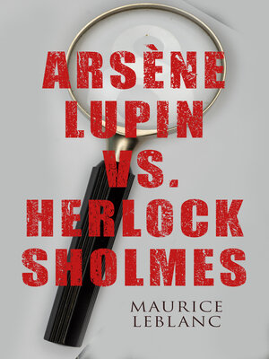 cover image of Arsène Lupin vs. Herlock Sholmes